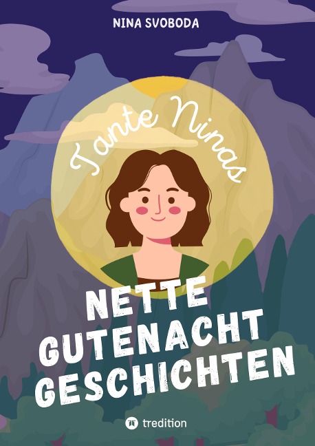 Tante Ninas Nette Gutenachtgeschichten - Nina Svoboda