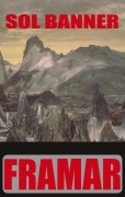 Cover-Bild zum Titel 'Framar' von 'Sol Banner, Paul Braunsteiner'