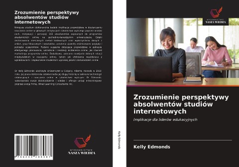 Zrozumienie perspektywy absolwentów studiów internetowych - Kelly Edmonds