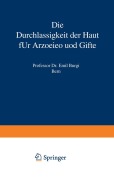 Cover-Bild zum Titel 'Die Durchlässigkeit der Haut für Arzneien und Gifte' von 'Emil Bürgi'