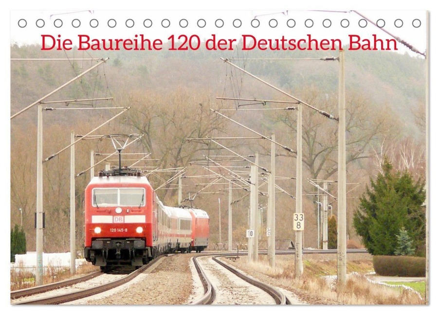 Die Baureihe 120 der Deutschen Bahn (Tischkalender 2027 DIN A5 quer), CALVENDO Monatskalender - Wolfgang Gerstner