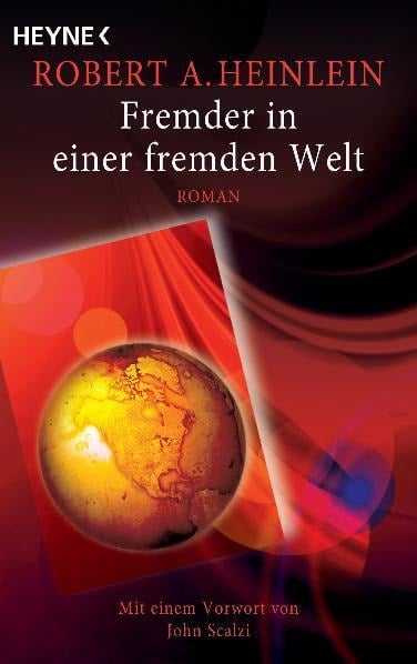 Fremder in einer fremden Welt - Robert A. Heinlein