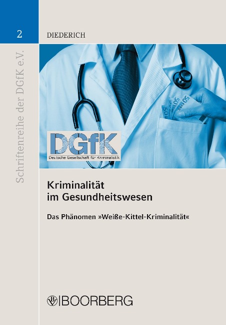 Kriminalität im Gesundheitswesen - Nadine Diederich