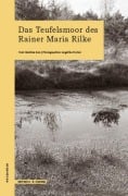 Cover-Bild zum Titel 'Das Teufelsmoor des Rainer Maria Rilke' von 'Mathias Iven'
