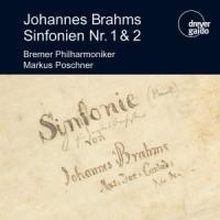 Sinfonien 1 & 2 - Markus/Bremer Philharmoniker Poschner