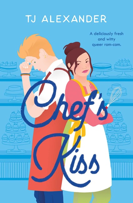 Chef''s Kiss - Tj Alexander