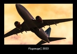 Flugzeuge 2023 Fotokalender DIN A3 - Tobias Becker