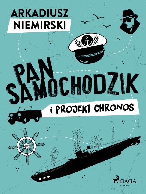 Pan Samochodzik i projekt Chronos - Arkadiusz Niemirski
