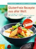Cover-Bild zum Titel 'Glutenfreie Rezepte aus aller Welt' von 'Stephanie Freundner-Hagestedt, Inken Hagestedt'