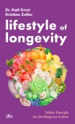 Cover-Bild zum Titel 'Lifestyle of Longevity' von 'Kati Ernst, Kristine Zeller'