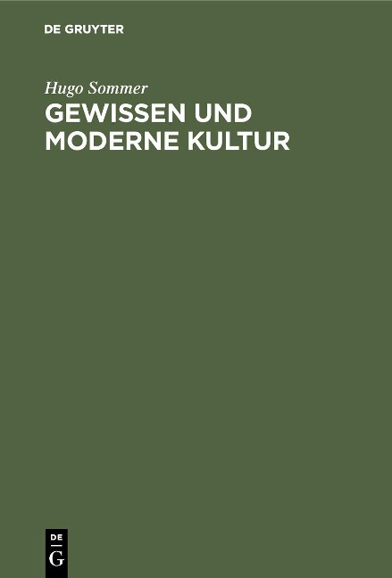 Gewissen und moderne Kultur - Hugo Sommer