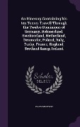 Cover-Bild zum Titel 'An Itinerary Containing his ten Yeeres Travell Through the Twelve Dominions of Germany, Bohmerland, Sweitzerland, Netherland, Denmarke, Poland, Italy,' von 'Fynes Moryson'