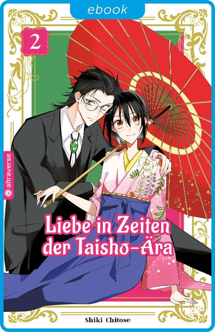 Liebe in Zeiten der Taisho-Ära 02 - Shiki Chitose