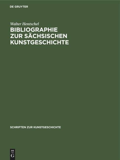 Bibliographie zur sächsischen Kunstgeschichte - Walter Hentschel