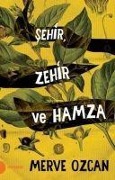 Cover-Bild zum Titel 'Sehir Zehir ve Hamza' von 'Merve Özcan'