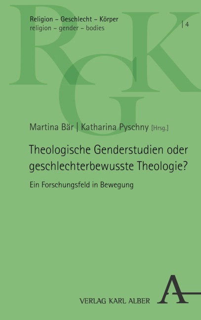 Theologische Genderstudien oder geschlechterbewusste Theologie? - 
