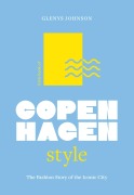 Cover-Bild zum Titel 'Little Book of Copenhagen Style' von 'Glenys Johnson'
