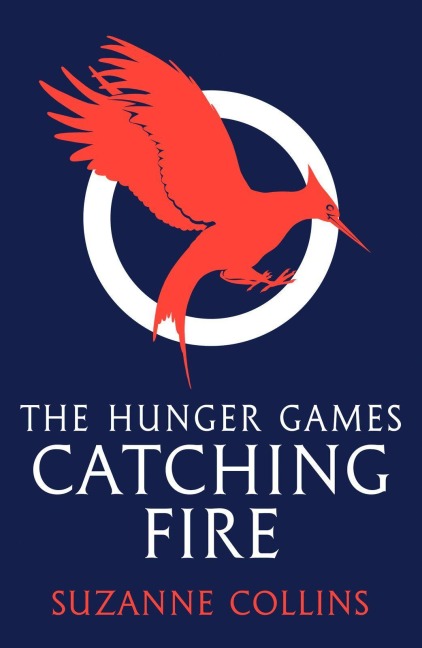 The Hunger Games 2. Catching Fire - Suzanne Collins