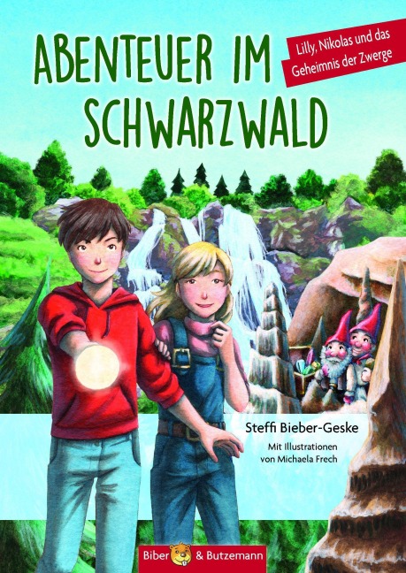 Abenteuer im Schwarzwald - Lilly, Nikolas und das Geheimnis der Zwerge - Steffi Bieber-Geske