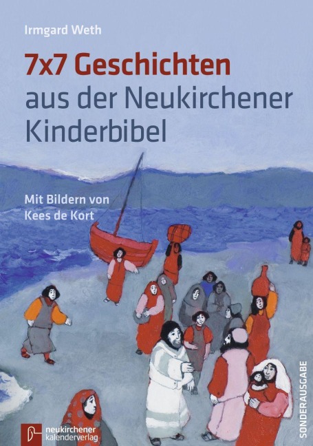 7 x 7 Geschichten aus der Neukirchener Kinder-Bibel - Irmgard Weth