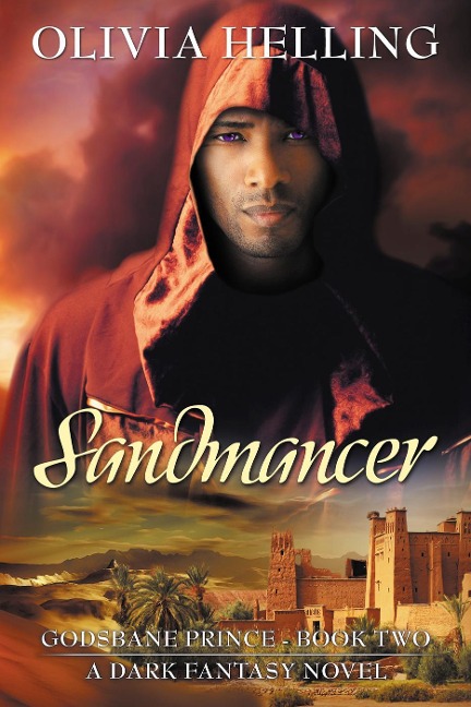 Sandmancer (Godsbane Prince, #2) - Olivia Helling