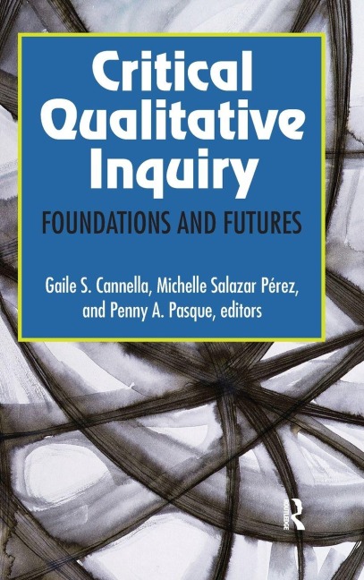 Critical Qualitative Inquiry - 