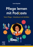 Cover-Bild zum Titel 'Pflege lernen mit Podcasts' von 'Liane Kepalies'