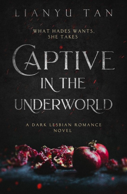 Captive in the Underworld - Lianyu Tan