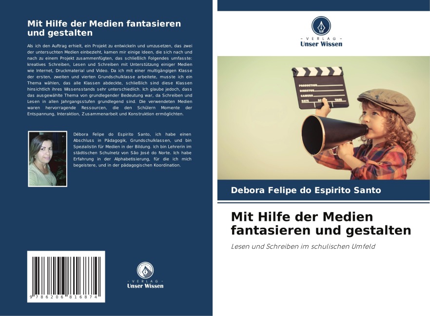 Mit Hilfe der Medien fantasieren und gestalten - Debora Felipe Do Espirito Santo