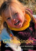 Cover-Bild zum Titel 'Glückskinder' von 'Kathrin Lösch'