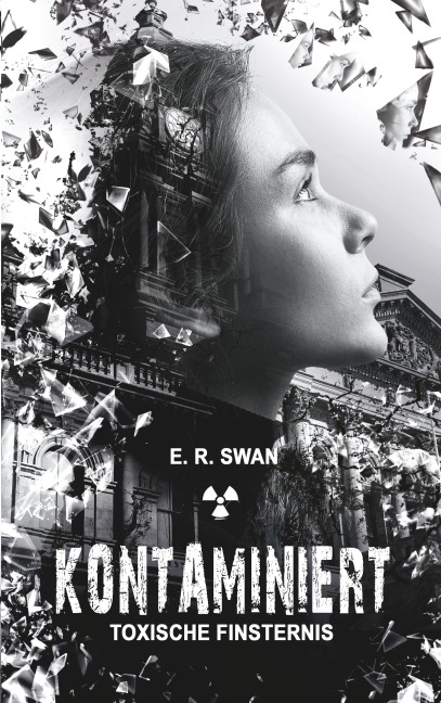 Kontaminiert - E. R. Swan