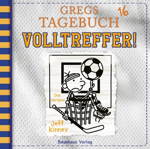 Gregs Tagebuch 16 - Volltreffer! - Jeff Kinney