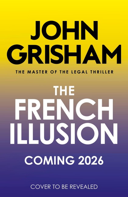 The French Illusion - John Grisham