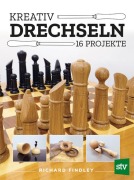 Cover-Bild zum Titel 'Kreativ drechseln' von 'Richard Findley'