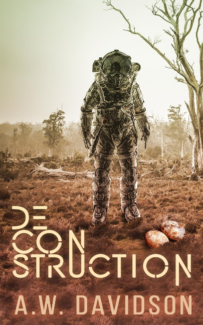 Deconstruction: Prologue to Relics of Dawn - A. W. Davidson