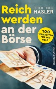 Cover-Bild zum Titel 'Reich werden an der Börse' von 'Peter Thilo Hasler'