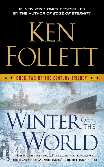 Winter of the World - Ken Follett
