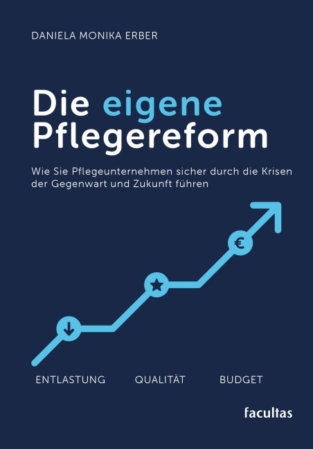 Die eigene Pflegereform - Daniela Monika Erber