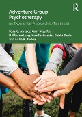 Cover-Bild zum Titel 'Adventure Group Psychotherapy' von 'Tony G. Alvarez, Gary Stauffer, Kim Sacksteder, Bobbi Beale, D. Maurie Lung'