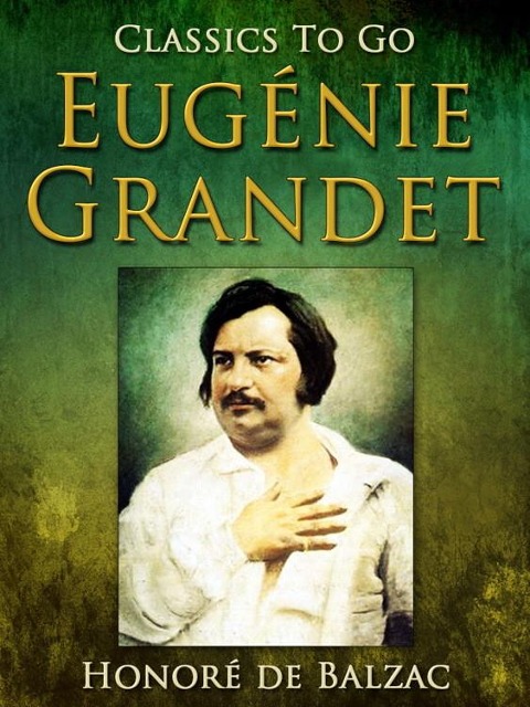 Eugénie Grandet - Honoré de Balzac