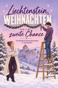Cover-Bild zum Titel 'Liechtenstein, Weihnachten und eine zweite Chance' von 'Lily Kaiser'