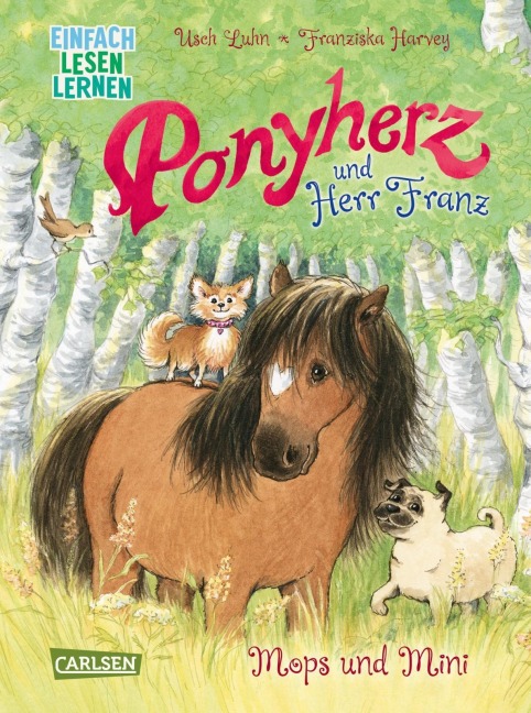 Ponyherz und Herr Franz: Mops und Mini - Usch Luhn