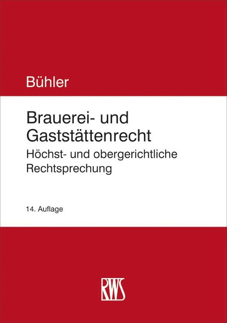 Brauerei- und Gaststättenrecht - Udo Bühler