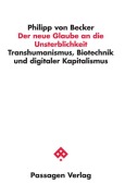 Cover-Bild zum Titel 'Der neue Glaube an die Unsterblichkeit' von 'Philipp von Becker'