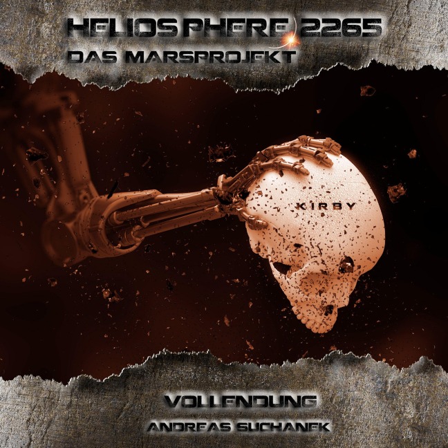 Heliosphere 2265 ¿ Das Marsprojekt 6: Vollendung - Andreas Suchanek
