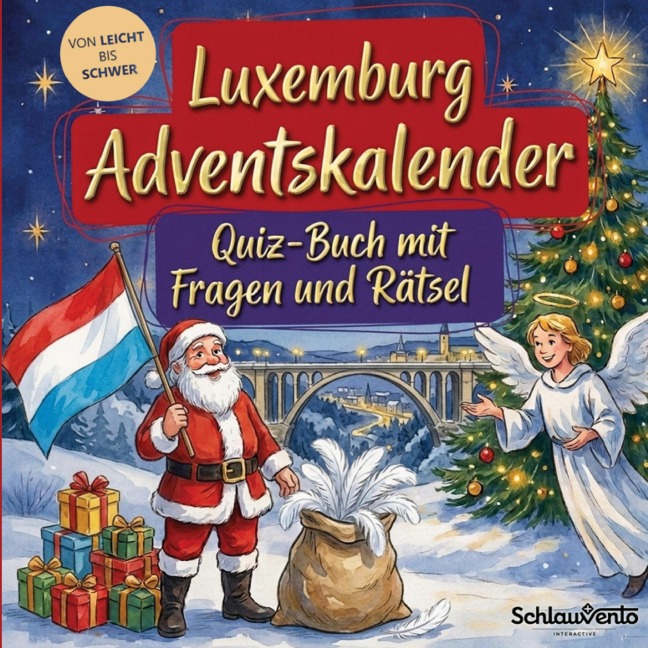 Luxemburg-Adventskalender: Quiz-Buch mit Fragen und Rätsel - Schlauvento Interactive