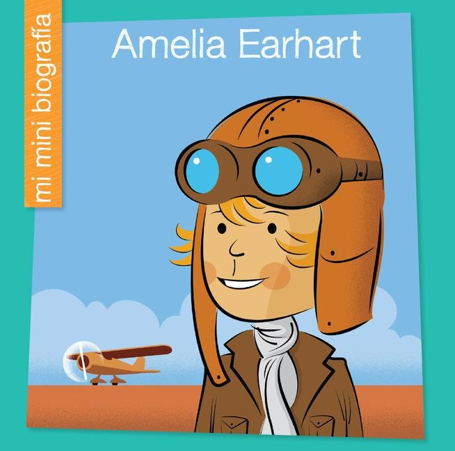 Amelia Earhart Sp - Emma E Haldy