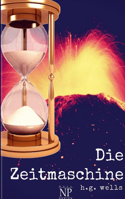 Die Zeitmaschine - Herbert George Wells