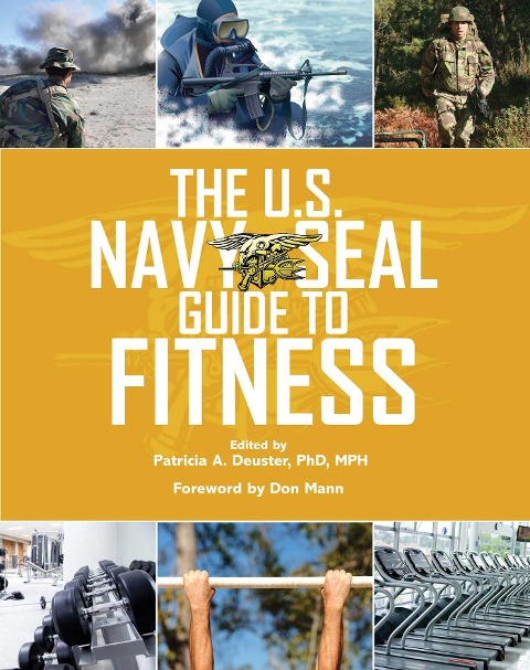 The U.S. Navy SEAL Guide to Fitness -