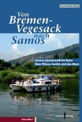 Cover-Bild zum Titel 'Von Bremen-Vegesack nach Samos' von 'Lisa Schultze-Marg'